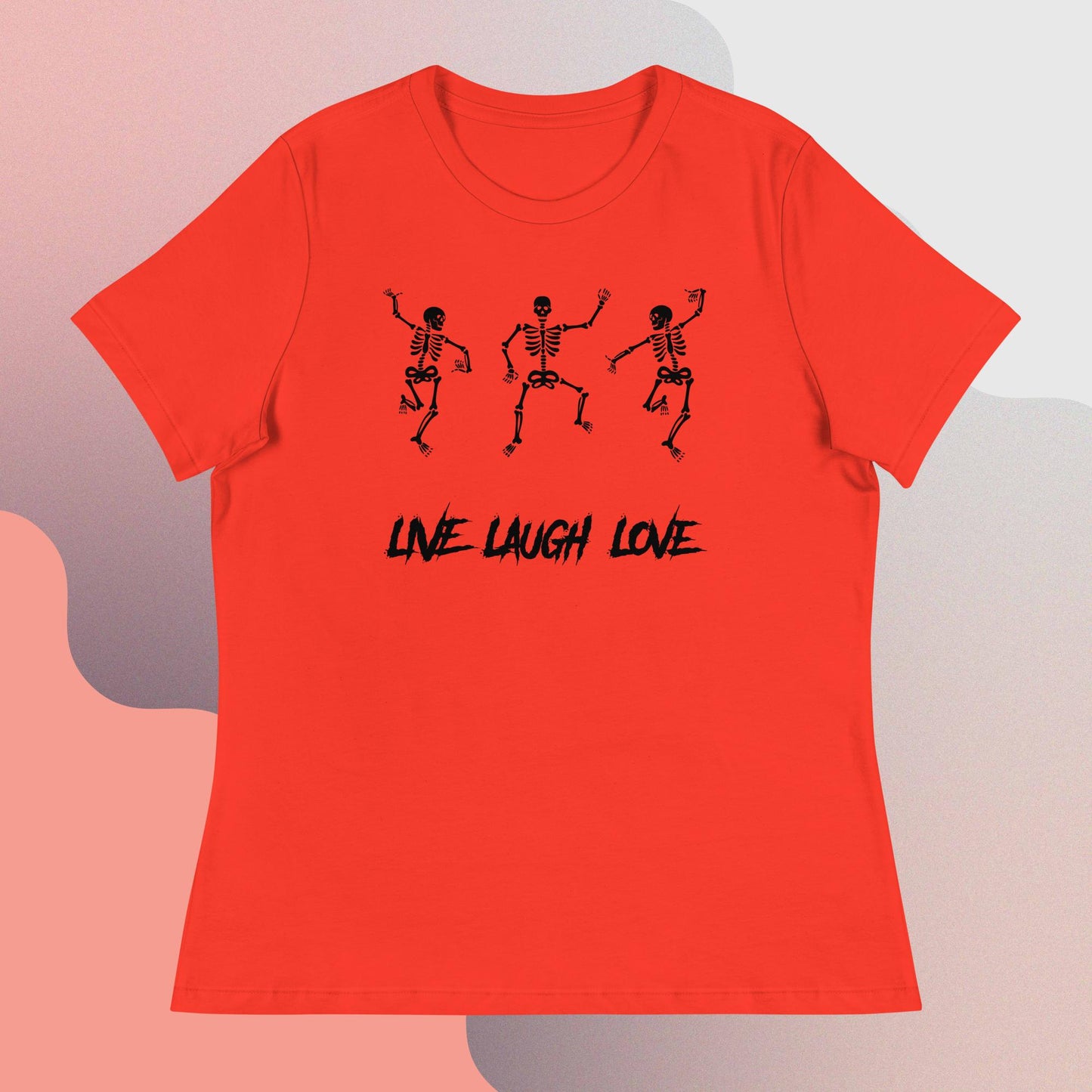 Live. Laugh. Love. Women's Relaxed T-Shirt